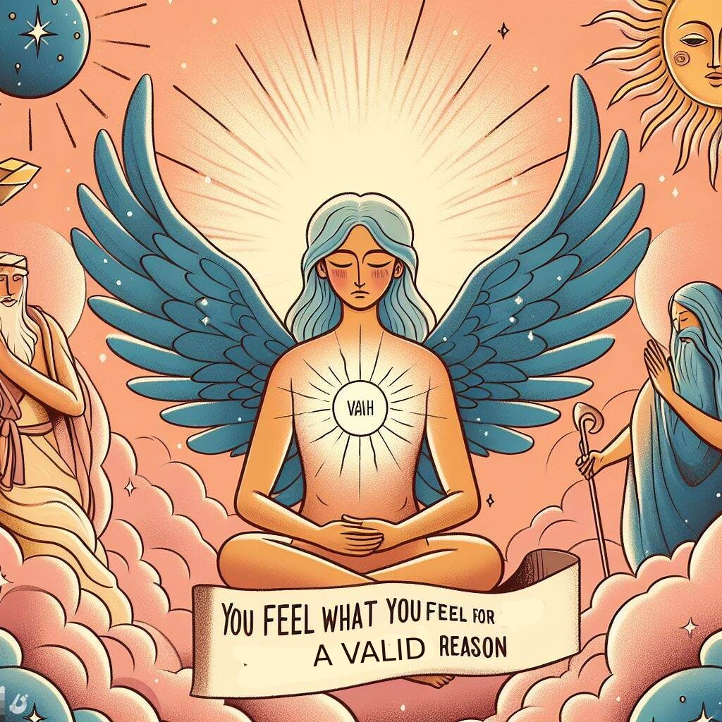 Honoring Your Emotions as Valid - Recognizing the Value of Your Emotions